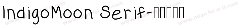 IndigoMoon Serif字体转换